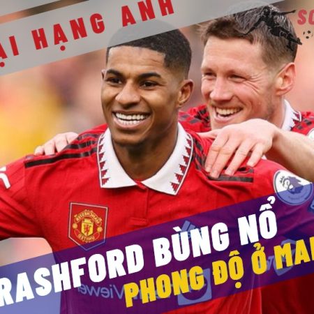 Rashford toả sáng mang về chiến thắng cho MU