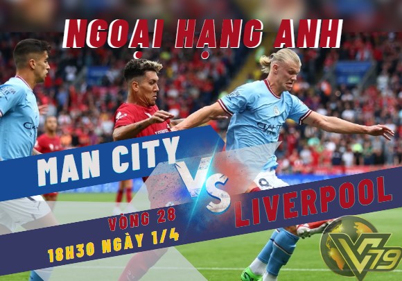 nhan dinh man city vs liverpool ngoai hang anh soikeo79