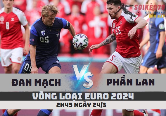 soi keo dan mach vs phan lan vong lai euro 2024