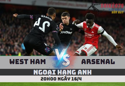 du doan west ham vs arsenal ngoai hang anh soikeo79 16 4