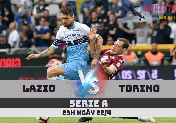 nhan dinh lazio vs torino serie a soikeo79 22 4