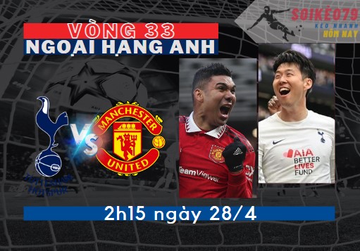 nhan dinh tottenham vs man utd soikeo79 28 4