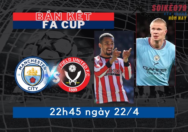 ty le keo man city vs sheffield united soikeo79 ban ket fa cup 22 4