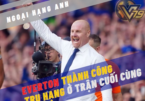 everton ngoai hang anh hlv dyche soikeo79 29 5