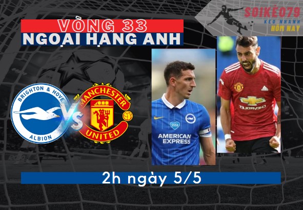 nhan dinh brighton vs man utd soikeo79 5 5