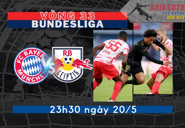 nhan dinh bundesliga bayern vs leipzig soikeo79 20 5