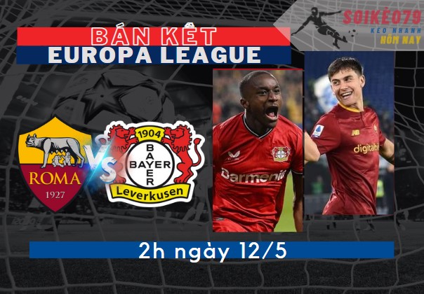 nhan dinh roma vs bayer leverkusen europa league 5 10