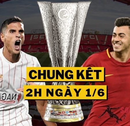 Tỷ Lệ Kèo Sevilla vs Roma – CK Europa League 2h – 1/6