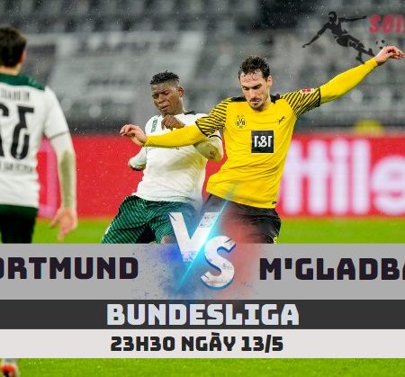 Tỷ Lệ Kèo Dortmund vs M’Gladbach – Bundesliga 23h30 – 13/5