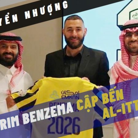 Karim Benzema gia nhập Al-Ittihad sau khi rời Real Madrid