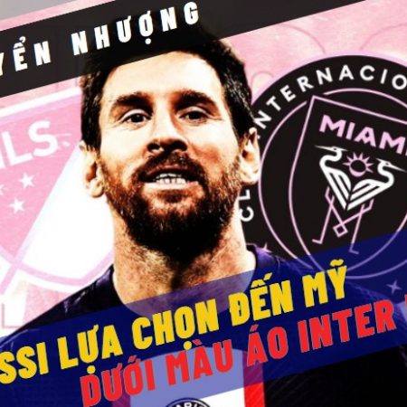 Từ chối mức lương khủng, Lionel Messi chọn chuyển đến Inter Miami