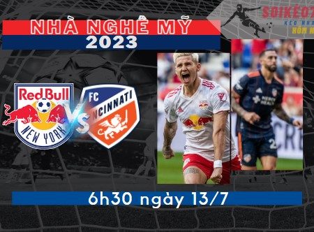 Soi Kèo New York Red Bulls vs Cincinnati – Nhà nghề Mỹ – 6h30 – 13/7